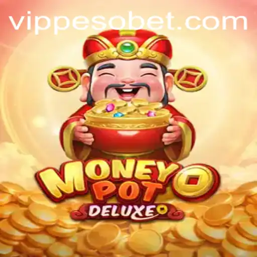Explore MoneyPotDELUXE: The Ultimate PesoBet Experience