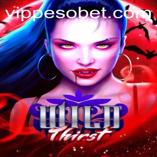 Exploring WildThirst: A New Adventure with PesoBet